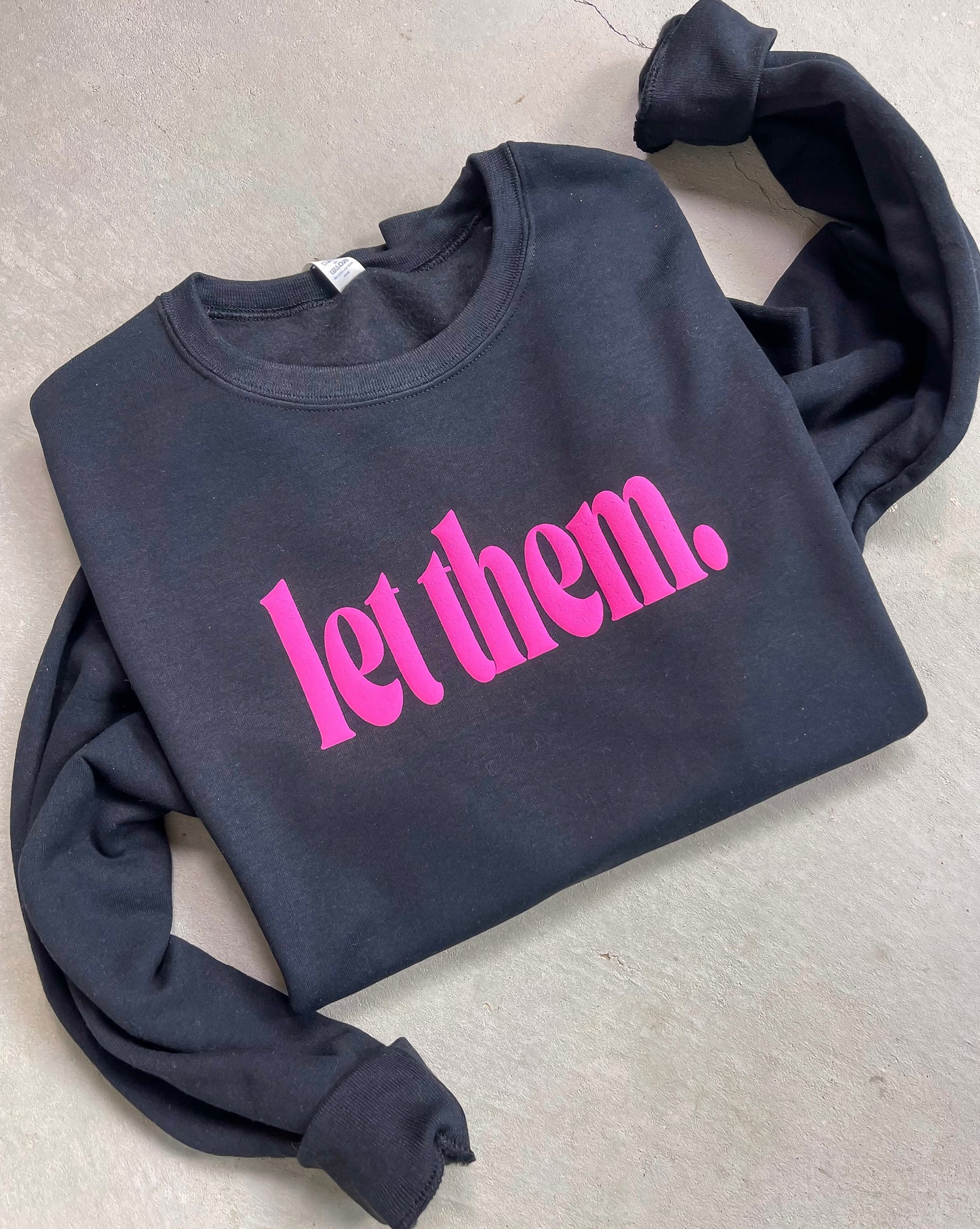 Let Them Black Crewneck
